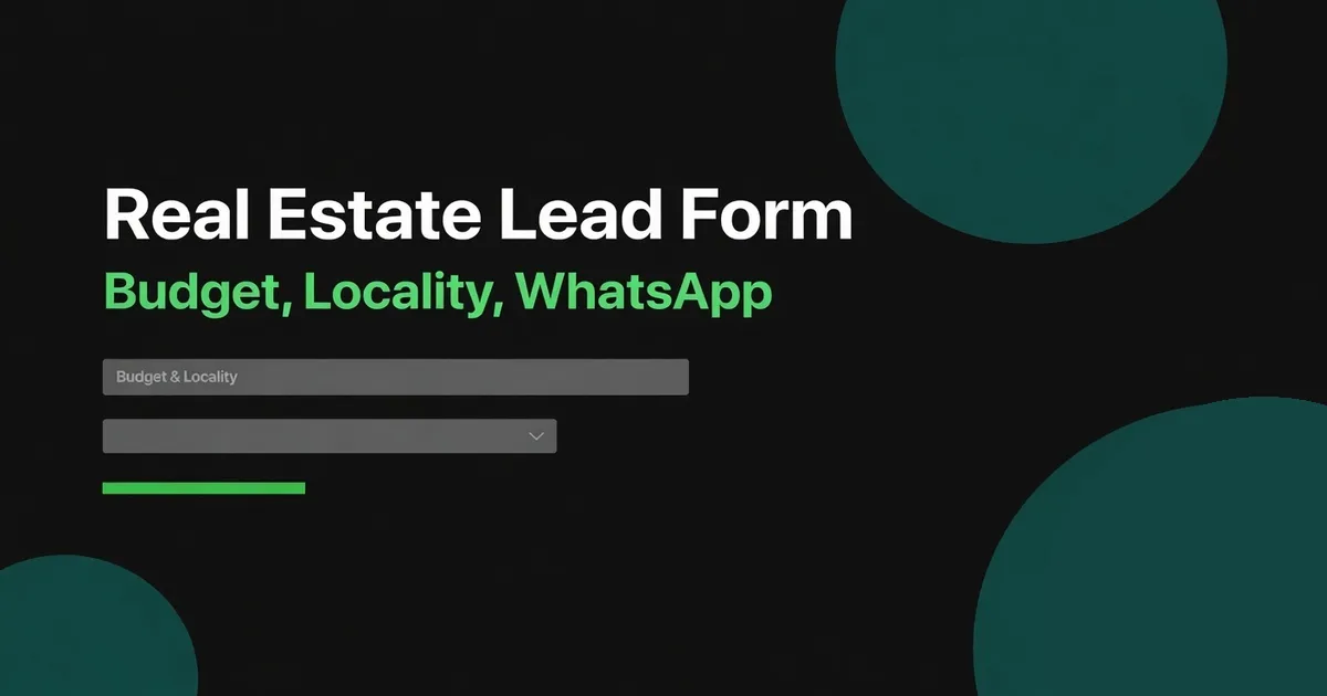 Real estate lead form banner: budget, locality, WhatsApp delivery